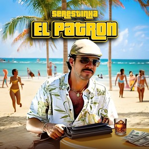 Serestinha El Patron (Explicit)