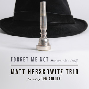 Forget Me Not: Homage to Lew Soloff