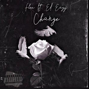 1Flex Change (feat. Ed eazy) [Explicit]