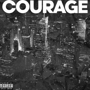 Courage (Explicit)