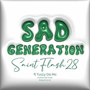 Sad Generation (feat. Tuccy Da Mc) (Explicit)