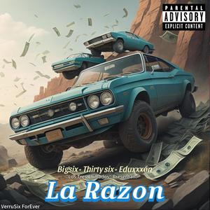 La Razon (feat. Thirty Six & Eduxxxón) (Explicit)