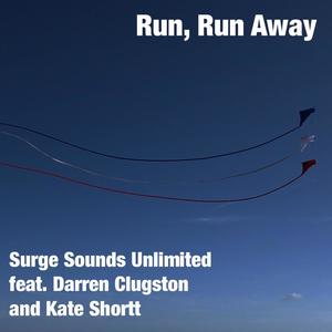 Run, Run Away (feat. Darren Clugston & Kate Shortt)