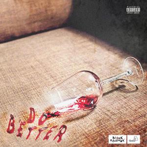 Do Better (Explicit)