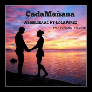 CadaMañana (feat. LolaPerez)