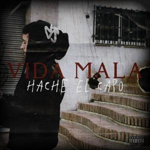 VIDA MALA