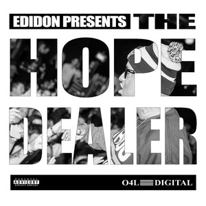 The Hope Dealer, Pt. 1 (Explicit)