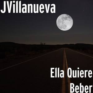 Ella Quiere Beber (Explicit)