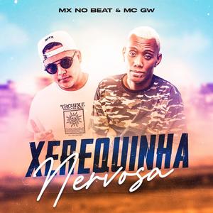 Xerequinha Nervosa (Explicit)