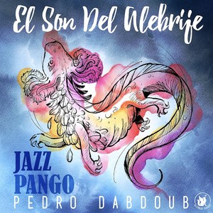 el son del alebrije - pedro dabdoub - qq音樂-千萬正版音樂海量