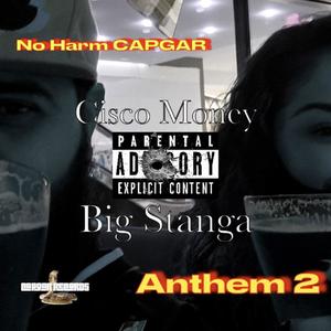 NO HARM CAPGAR (ANTHEM 2) (feat. BIG STANGA) [Explicit]