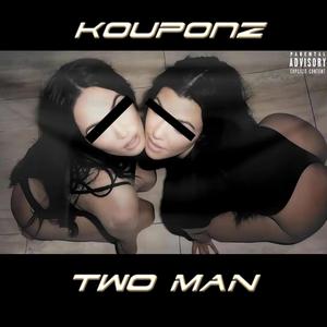 Two Man (Explicit)