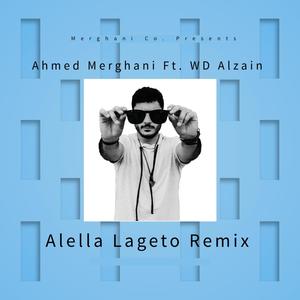 Alella Lageto Remix (feat. WD Alzain)