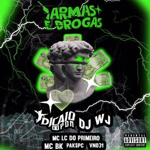 ARMAS E DROGAS (feat. LC DO PRIMEIRO, MC BK, PAKS PC & VN031) (Explicit)