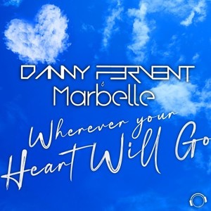 Wherever Your Heart Will Go (Extended Mix)