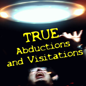 True Abductions and Visitations, Chapter 1