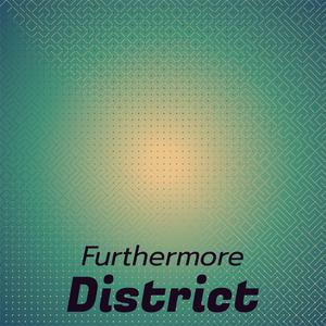 Furthermore District