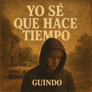 yo se que hace tiempo