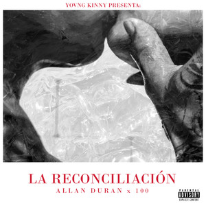 La Reconciliación (Explicit)