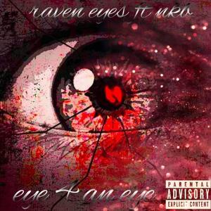 Eye 4 an Eye (feat. Raven Eyez) (Explicit)