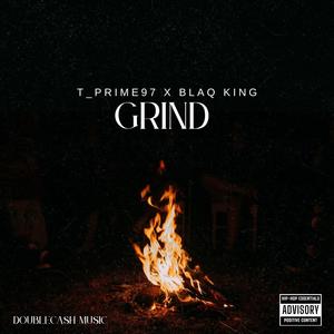 Grind (feat. BLAQ KING) (Explicit)