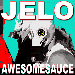 JELO - Awesomesauce