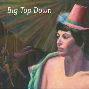 Mark Hauptschein - Big Top Down