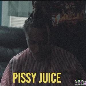 Pissy Juice (Explicit)