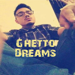 Ghetto Dreams (Explicit)