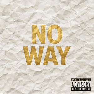 No Way (Explicit)