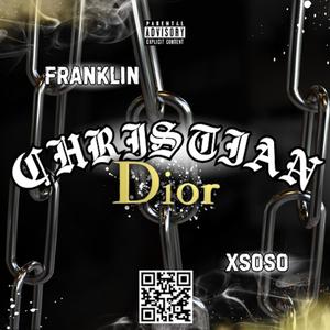 Christian Dior (feat. Franklin) (Explicit)