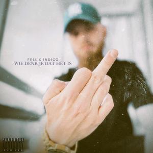 Wie denk je dat het is (Explicit)