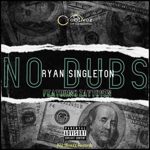 No Dubs (feat. Zaytoven) [Explicit]