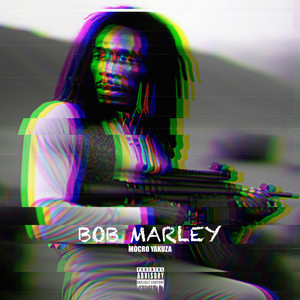 BOB MARLEY (Explicit)