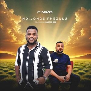 Ndijonge Phezulu (feat. Master Dee)