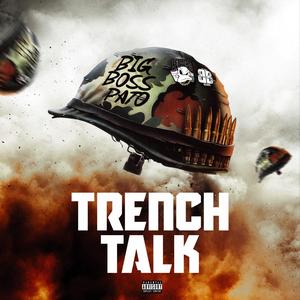 Trench Talk (Explicit)