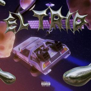 El Trip (Explicit)