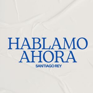 HABLAMO AHORA