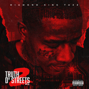 Truth 2 da Streets, Pt. 2 (Explicit)