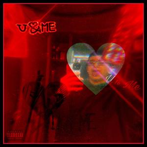 U & Me (Explicit)