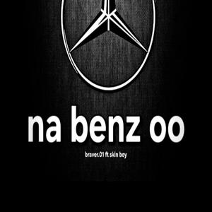 Na benz oo (feat. Skinboy)