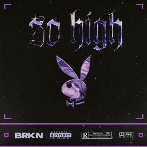 So High (feat. Blished) [Explicit]