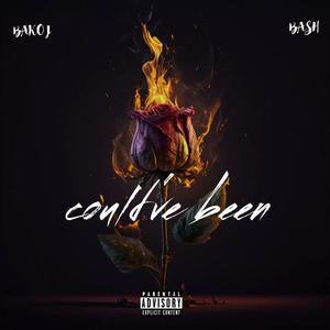 Could've Been (feat. BASH) (Explicit)