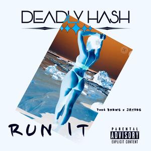 Run It (feat. B News & Jaydes) (Explicit)