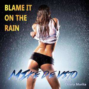 Blame it on the rain