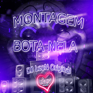 MONTAGEM - BOTA NELA (Explicit)