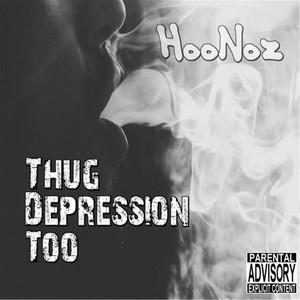 Thug Depression Too (Explicit)