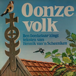 Oonze Volk (Teksten van Hennik van 'n Scheenken)