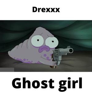 Ghost Girl (Explicit)