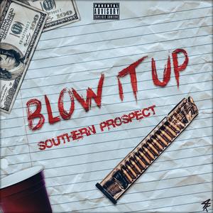 Blow It Up (Explicit)